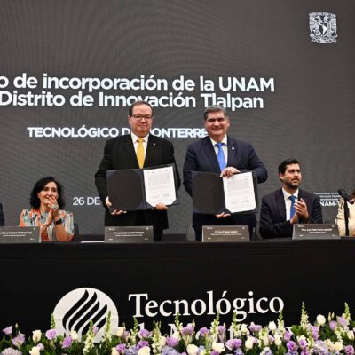 UNAM y Tecnológico de Monterrey impulsan el futuro de la innovación colaborativa desde Distrito Tlalpan